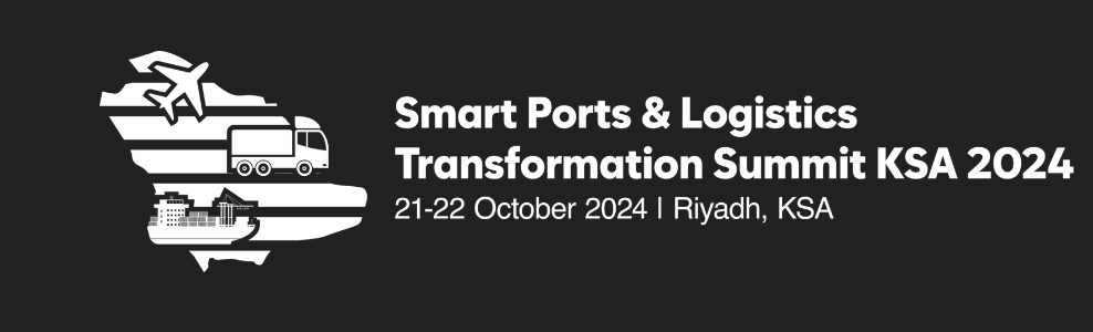 قمة التحول الذكي للموانئ والخدمات اللوجستية المملكة العربية السعودية 2024