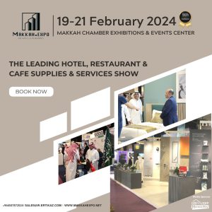 Makkah Hotel and Restaurant Exhibition 2024: A Journey Through the World of Hospitality